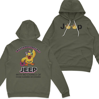 Duck Duck Jeep Weekend Forecast With No Chance Of House Cleaning Or Cooking Funny T-Shirt Hoodie