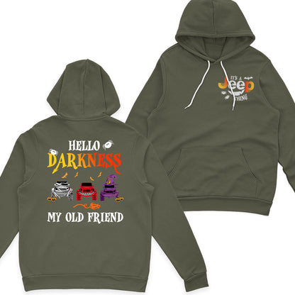Jeep Halloween Hello Darkness My Old Friend T-Shirt Hoodie