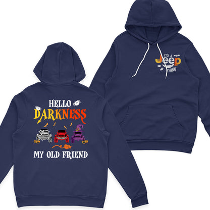 Jeep Halloween Hello Darkness My Old Friend T-Shirt Hoodie
