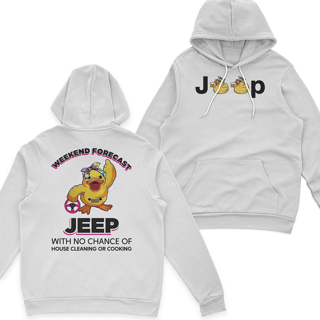 Duck Duck Jeep Weekend Forecast With No Chance Of House Cleaning Or Cooking Funny T-Shirt Hoodie