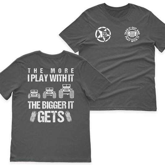 Jeep The More I Play With It The Bigger It Gets Men's T-Shirt Hoodie