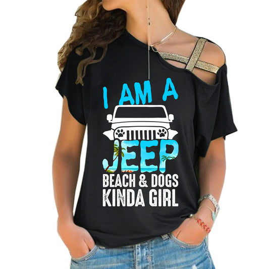 I Am A Jeep Beach Dogs Kinda Girl Criss-Cross One Shoulder Shirt