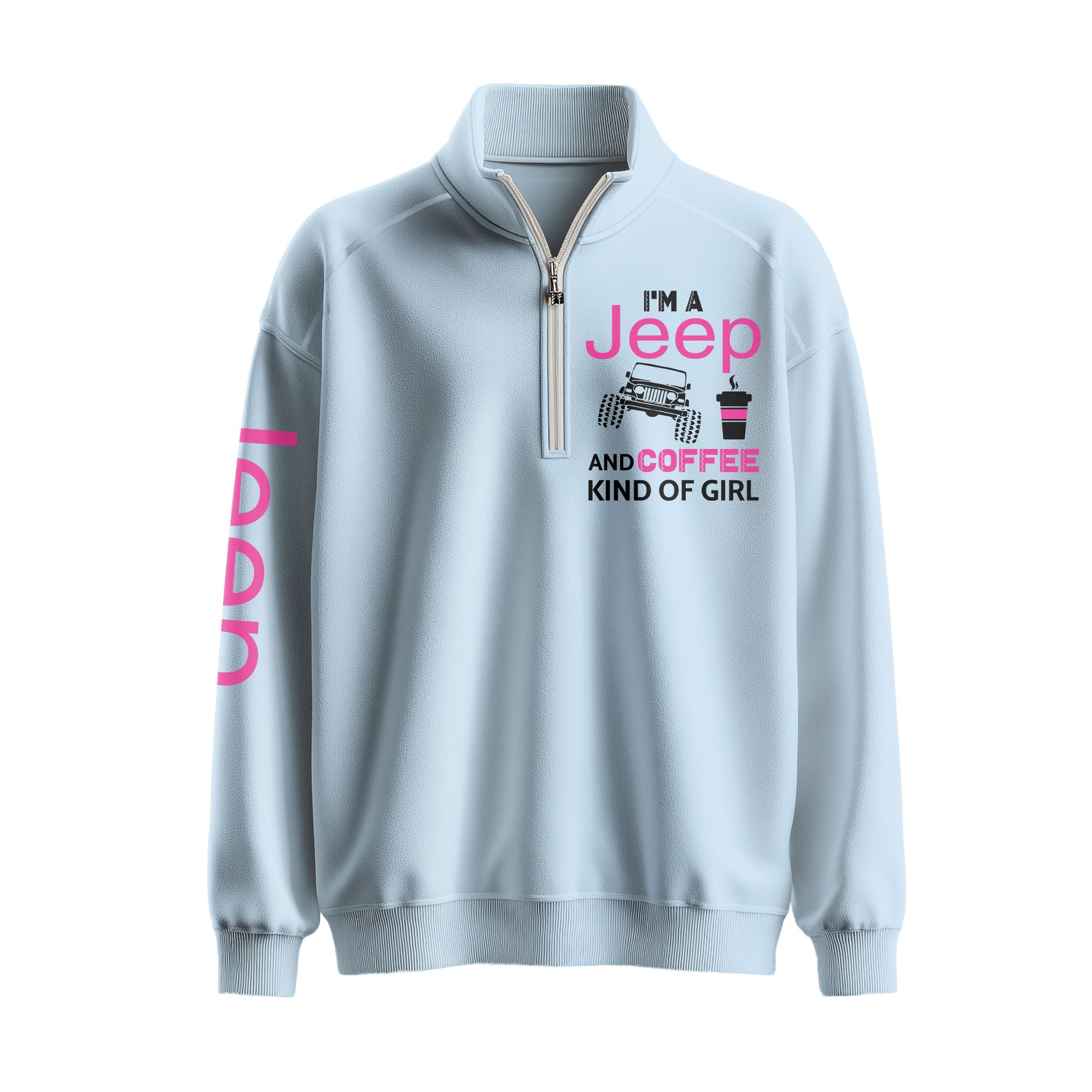 Jeep And Coffee Kind Of Girl Quarter Zip Sweater Supler Store