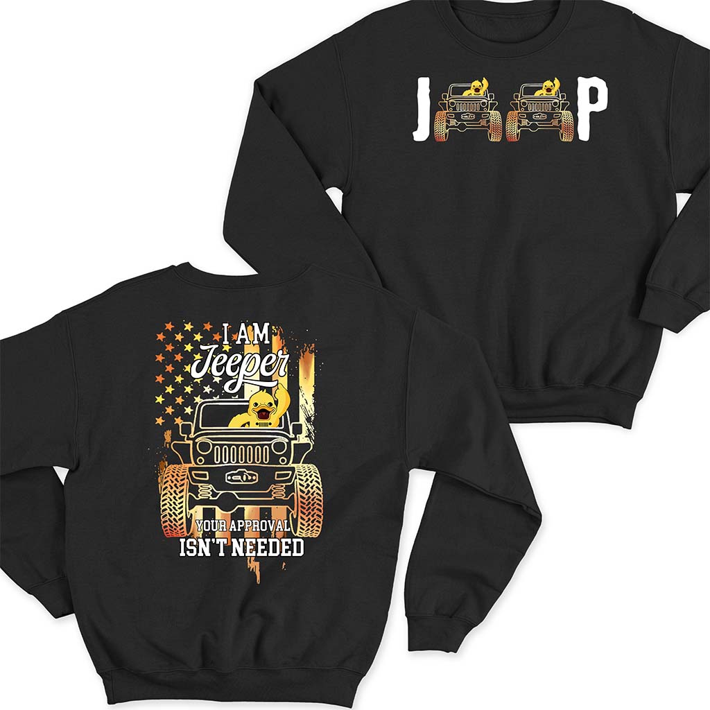 I Am Jeeper Your Approval Isn't Needed T-shirt Hoodie Supler Store