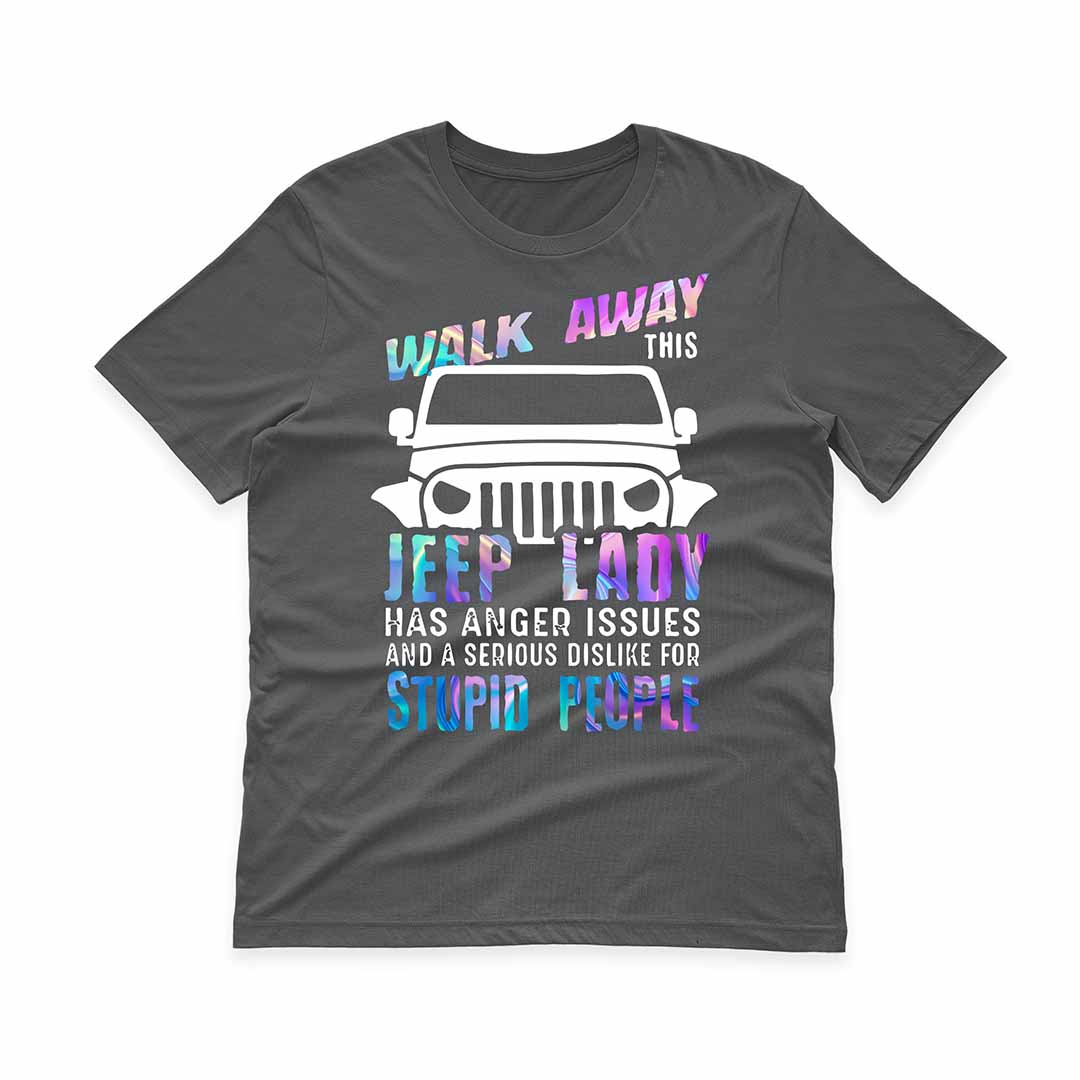 Walk Away This Jeep Lady Has Anger Issues Funny Skeleton Hand T-Shirt Hoodie Supler Store