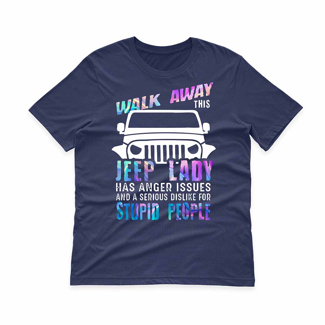 Walk Away This Jeep Lady Has Anger Issues Funny Skeleton Hand T-Shirt Hoodie Supler Store