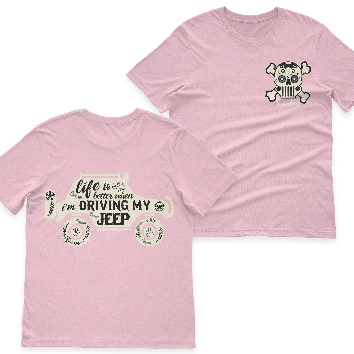 Personalized Life Is Better When I'm Driving My Jeep Sugar Skull T-Shirt Hoodie