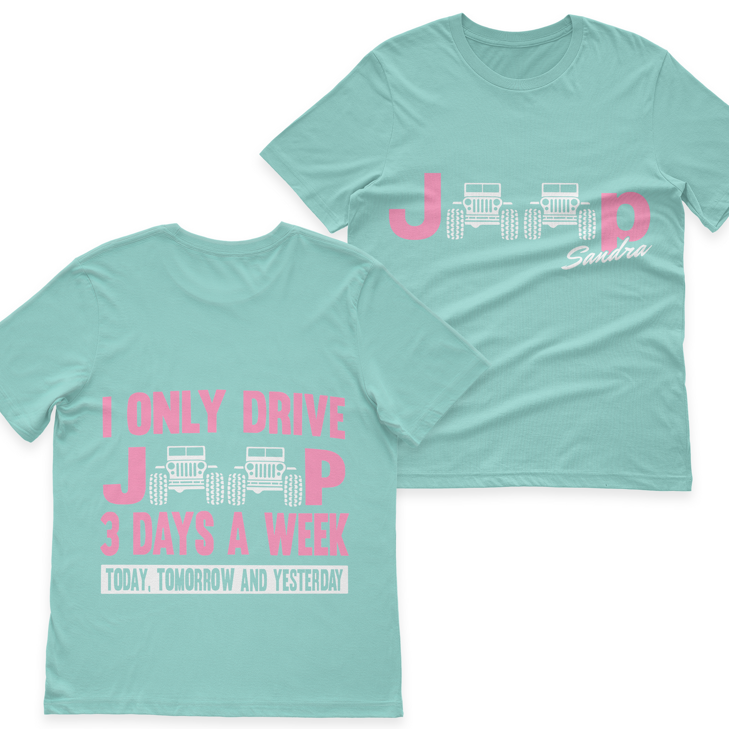 Personalized I Only Drive Jeep 3 Days A Week T-Shirt Hoodie