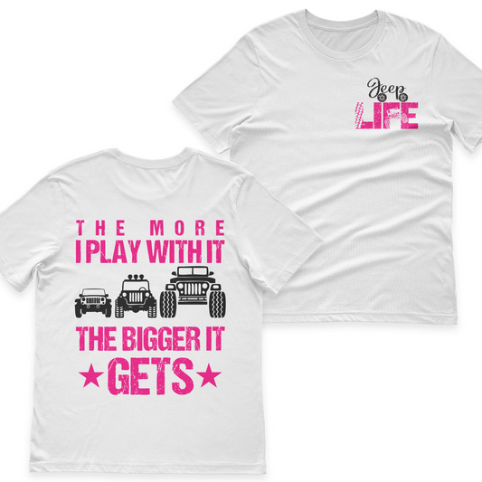Jeep The More I Play With It The Bigger It Gets T-Shirt Hoodie