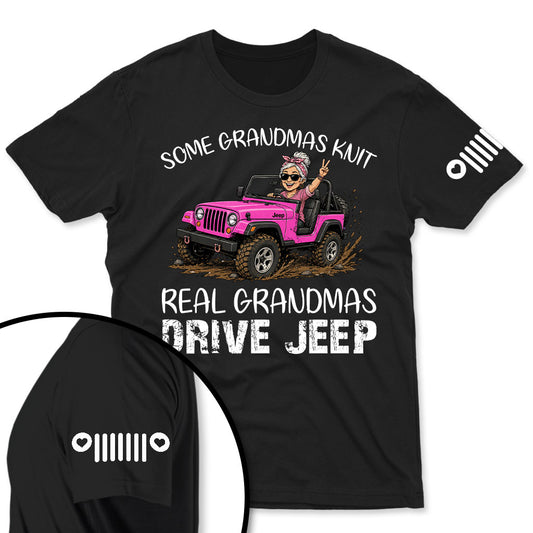 Some Grandmas Knit Real Grandmas Drive Jeep Offroad Shirt