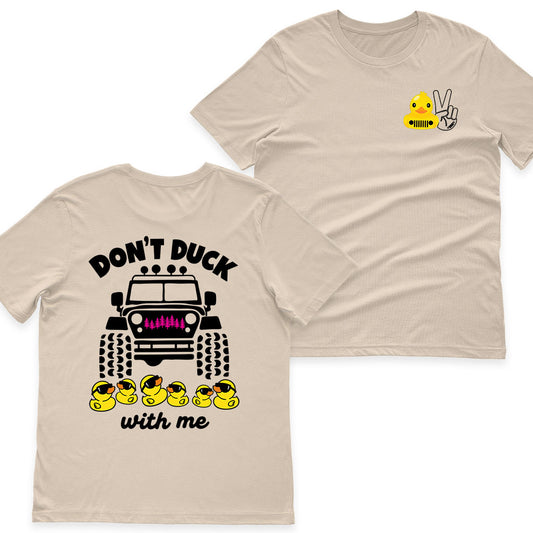 Jeep Don't Duck With Me Shirt