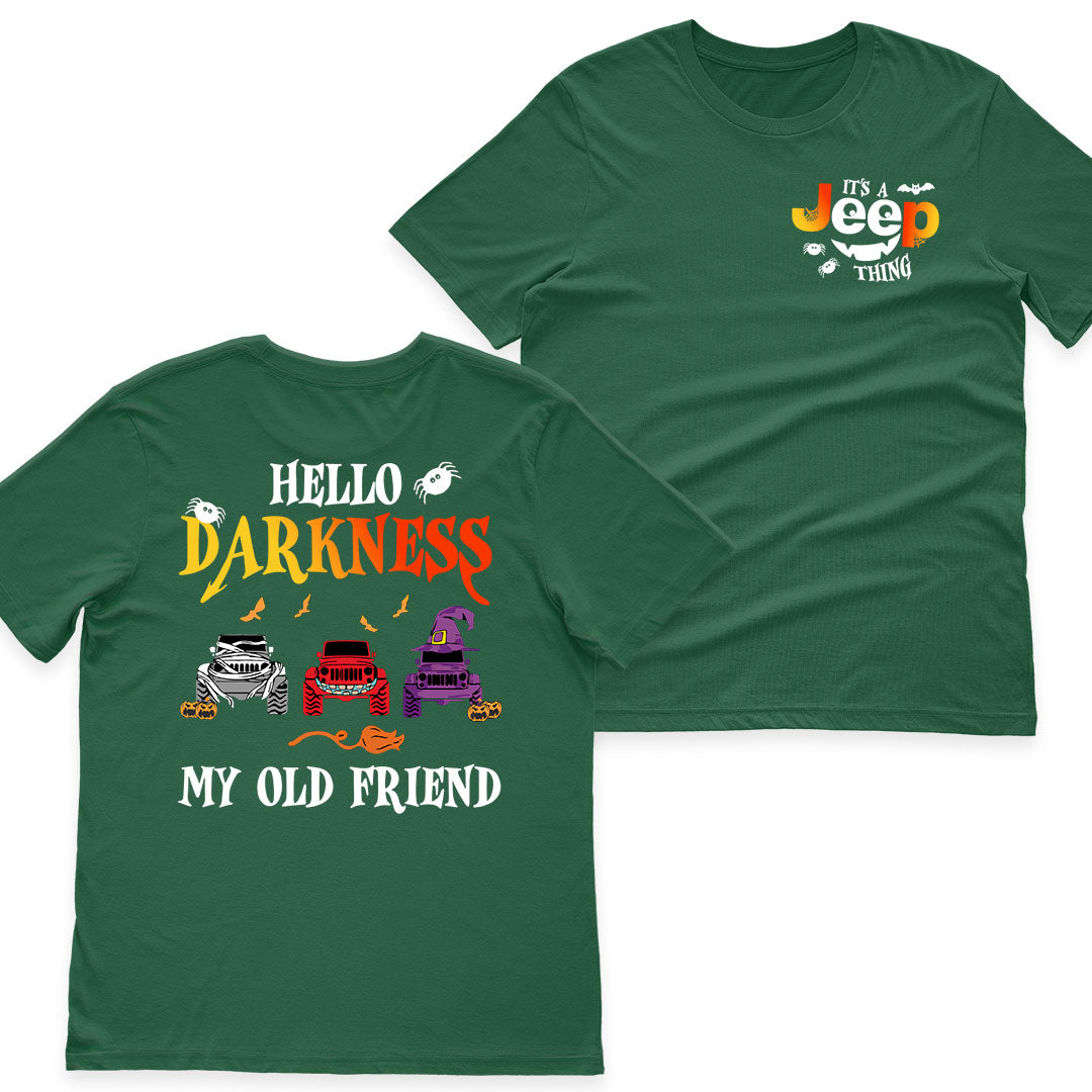 Jeep Halloween Hello Darkness My Old Friend T-Shirt Hoodie