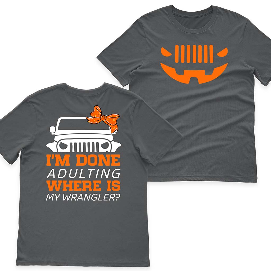 I'm Done Adulting Where Is My Wrangler Jeep Halloween Funny T-Shirt Hoodie Supler Store