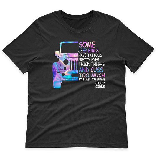 🎁 🎁 Some Jeep Girls Have Tattoos Funny T-Shirt (100% off) Supler Store