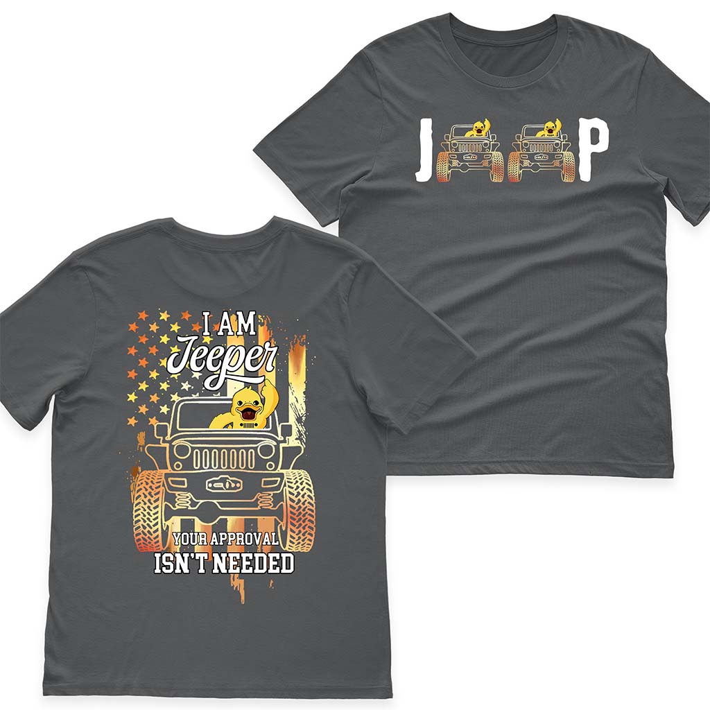 I Am Jeeper Your Approval Isn't Needed T-shirt Hoodie Supler Store
