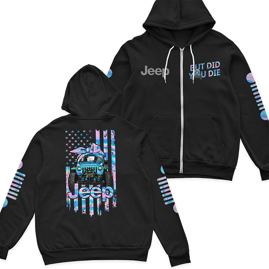 Jeep Girl But Did You Die Fleece Zip Hoodie Supler Store