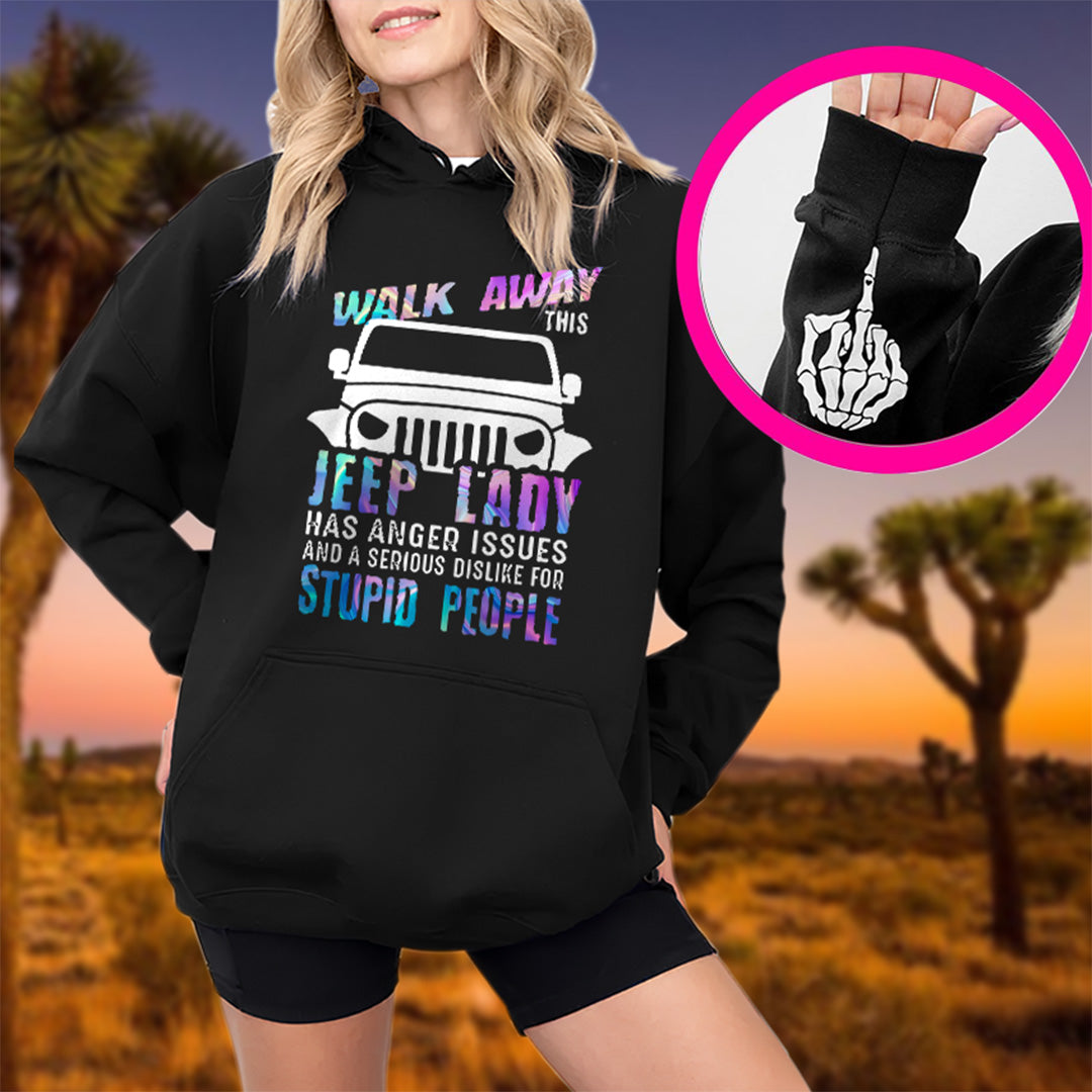 Walk Away This Jeep Lady Has Anger Issues Funny Skeleton Hand T-Shirt Hoodie Supler Store