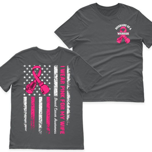 Breast Cancer I Wear Pink For My Wife Shirt