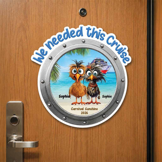 We Needed This Cruise Funny Couple Personalized Cruise Cabin Door Magnet
