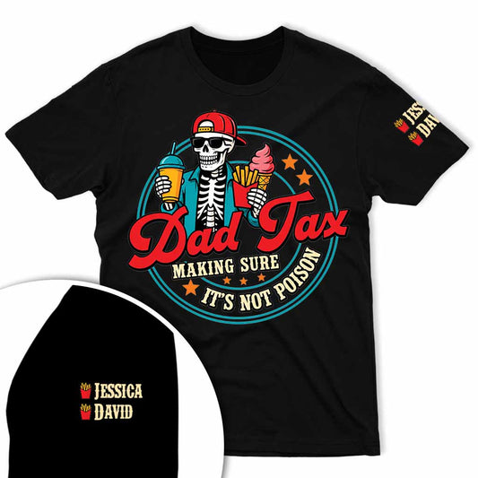 Funny Dad Tax Custom Kids Name Shirt Father's Day Gifts