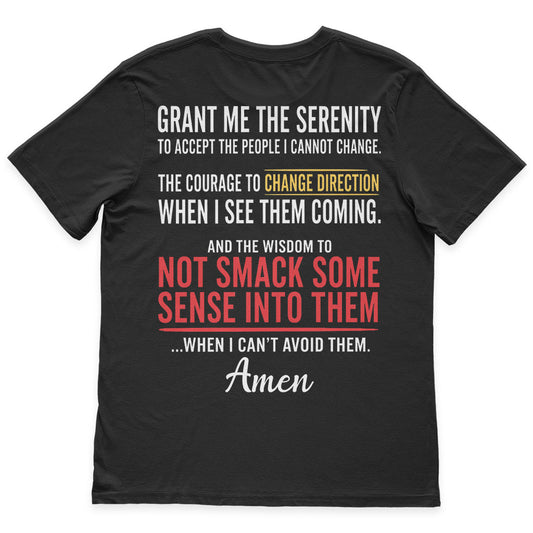 Grant Me The Serenity Funny Shirt