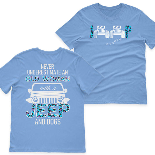 Jeep Never Underestimate An Old Woman Dog Lovers T-Shirt Hoodie Supler Store