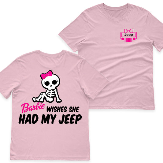Barbie Wishes She Had My Jeep Shirt