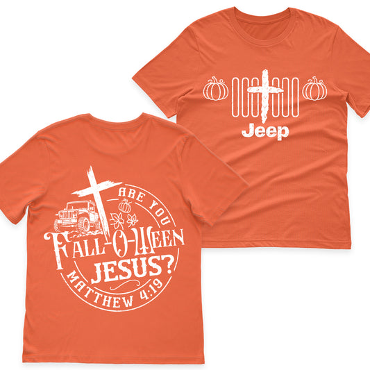 Jeep Are You Fall-O-Ween Jesus Halloween Shirt