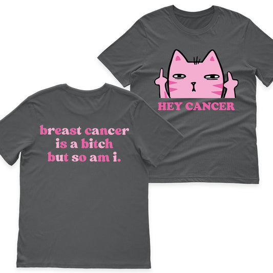 Breast Cancer Is A Bitch So Am I Funny Cat Shirt