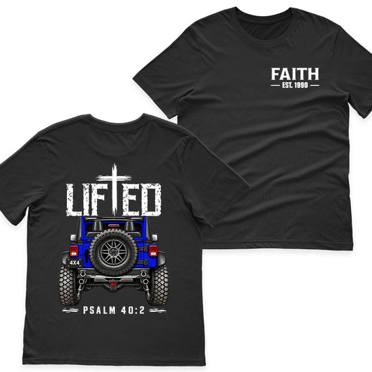 Lifted Faith Psalm 40:2 Offroad Jeep Christian Shirt